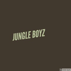 JUNGLE BOYZ