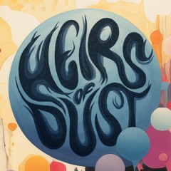 H E I R S  of  D U S T