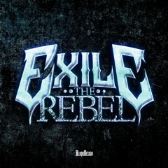 Exile The Rebel