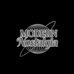 Modern Nostalgia