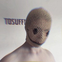 tosuffer