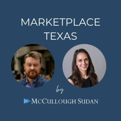 Marketplace Texas Podcast