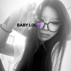 BABY LOL