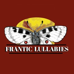 Frantic Lullabies