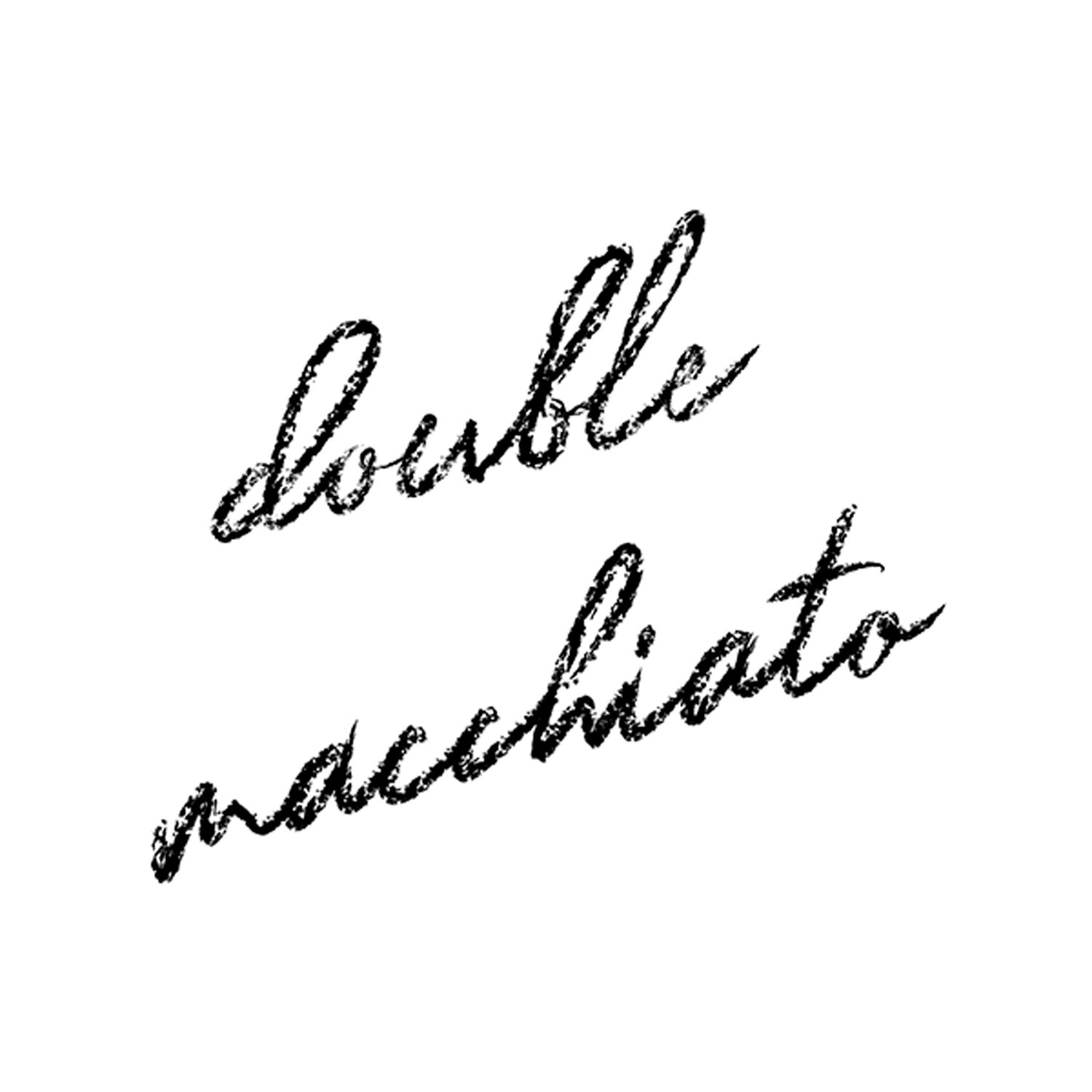 Double Macchiato