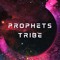 PROPHETS TRIBE
