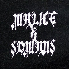 Malice & Somnus