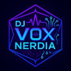 DJ Vox Nerdia