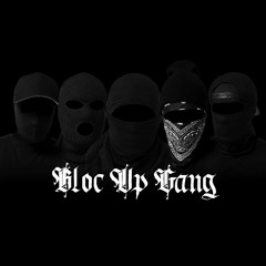 Bloc Up Gang