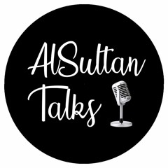 AlSultan Talks