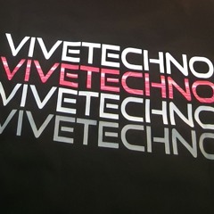 Vive Techno