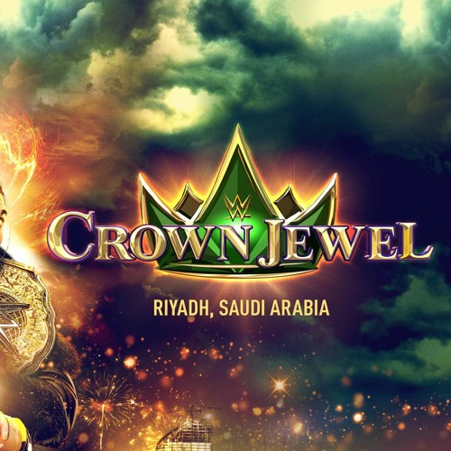 Stream Here's Where to Watch 'WWE Crown Jewel 2023' (Free) Live Streaming  on Reddit by WWE Crown Jewel 2023 Live Free Streams On Air TV | Listen  online for free on SoundCloud