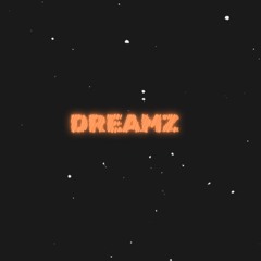 Drēamz