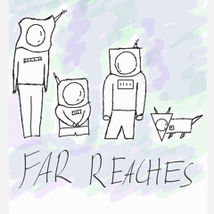 Far Reaches