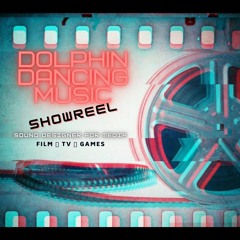 DOLPHIN DANCING MUSIC SHOWREEL