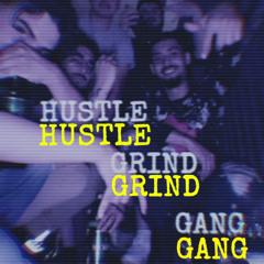 HUSTLE GRIND GANG (HGG)