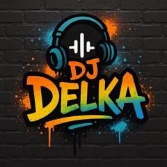 deejaydelka