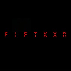 FIFTXXN