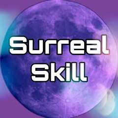 Surreal Skill