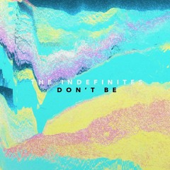 Don't Be