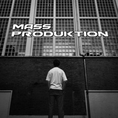 Mass Produktion