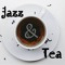Jazz & Tea