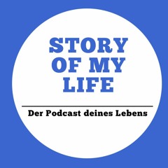 Story of my Life - Der Podcast deines Lebens