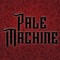 Pale Machine