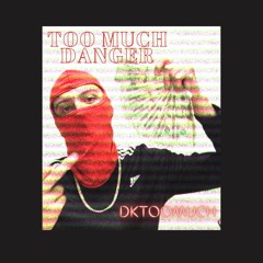 DKTooMuch