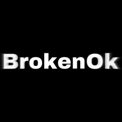 BrokenOk