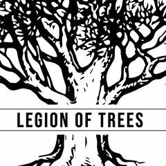 Legion of Trees