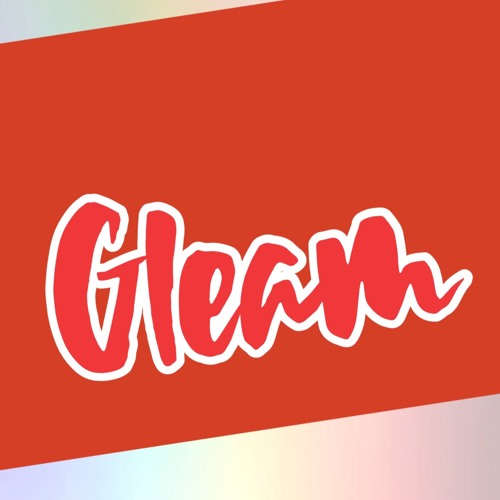 Stream Gleam music | Listen to songs, albums, playlists for free on ...