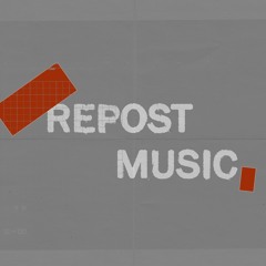 REPOST MUSIC