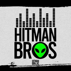 HITMAN BROS (the big bros)