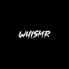 Whismr