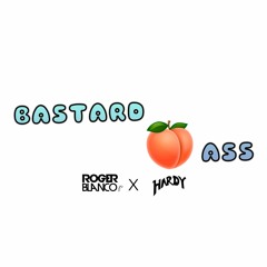 BASTARD ASS