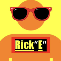 Rick”E”