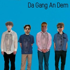 Da Gang An Dem
