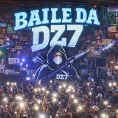 BAILE DA DZ7
