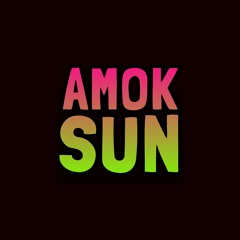 Amok Sun