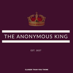 The Anonymous King