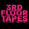 3rdFloorTapes