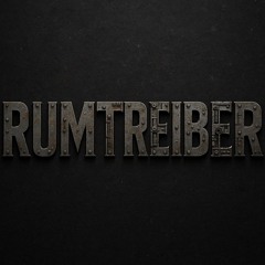 R.u.m.T.r.e.i.b.e.r