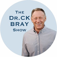 The Dr. CK Bray Show