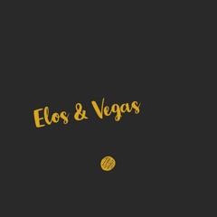 Elos & Vegas
