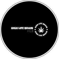 High Life Brain