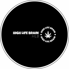 High Life Brain