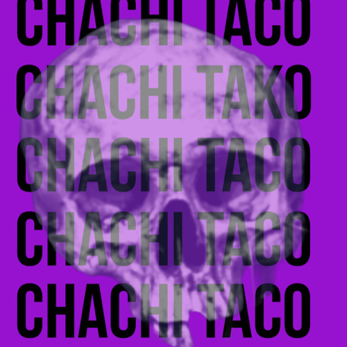 chachi taco’s avatar
