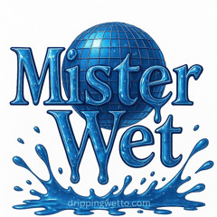 Mister.Wet