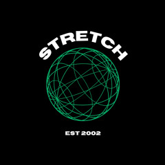 Stretch